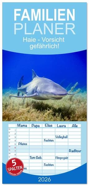 Familienplaner 2026 - Haie - Vorsicht gefährlich! mit 5 Spalten (Wandkalender, 21 x 45 cm) CALVENDO