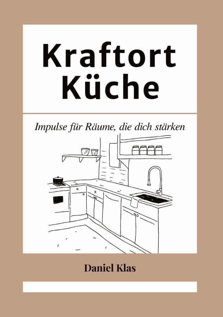 Kraftort Küche