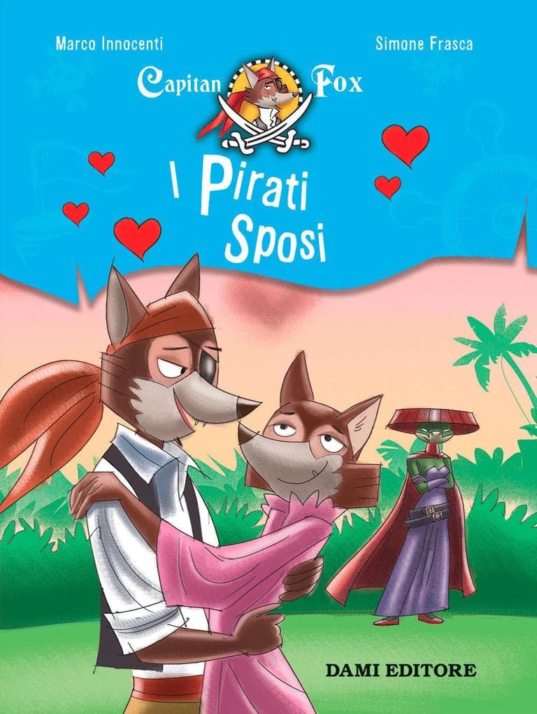 I pirati sposi. Capitan Fox. Con adesivi
