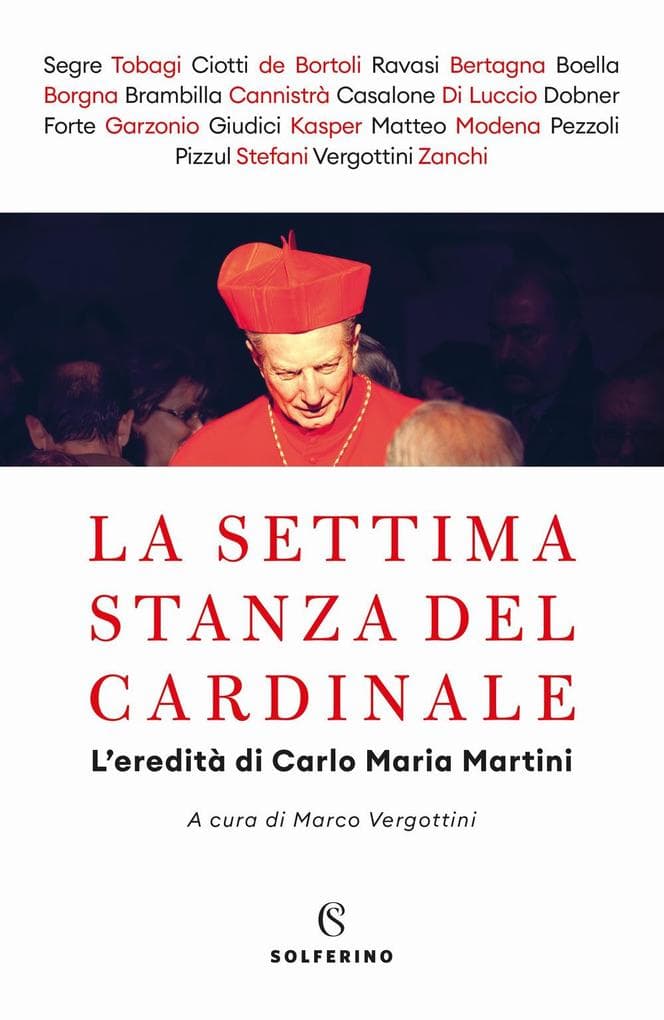 La settima stanza del cardinale. L'eredità di Carlo Maria Martini