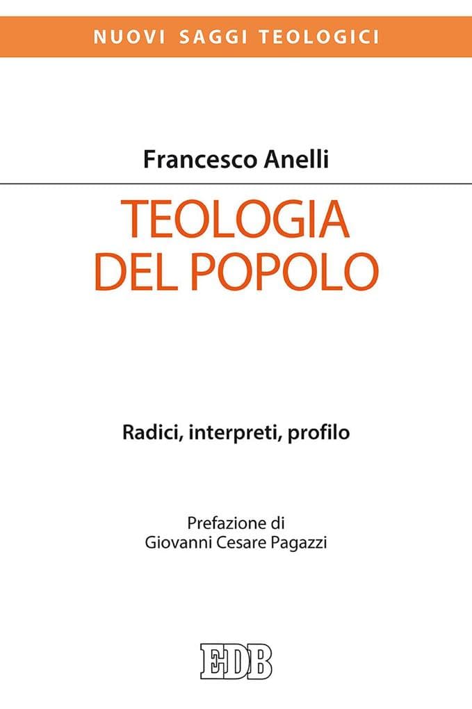 Teologia del popolo. Radici, interpreti, profilo