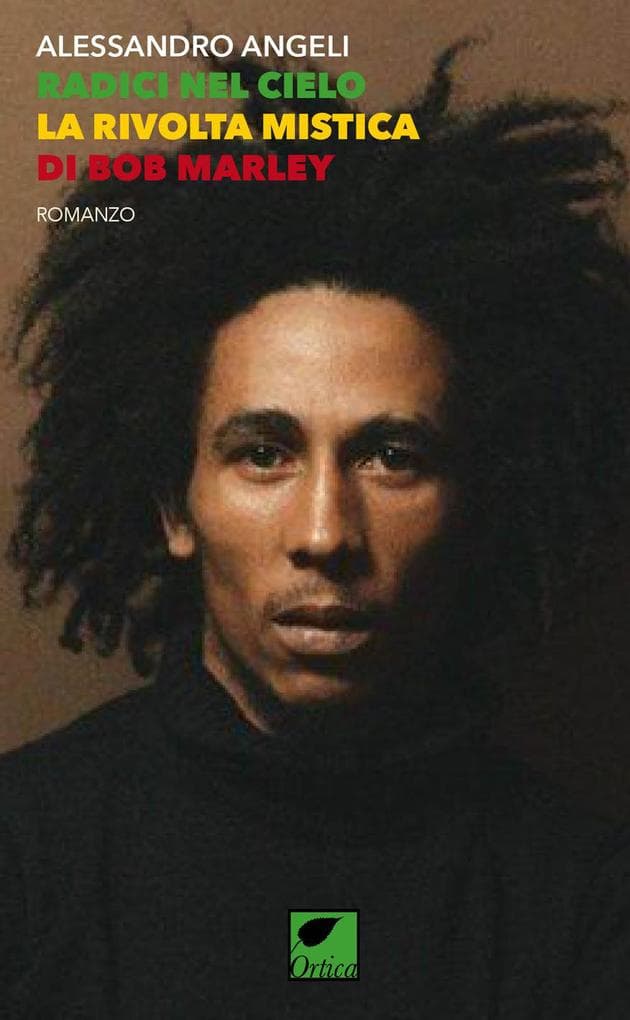 Radici nel cielo. La rivolta mistica di Bob Marley
