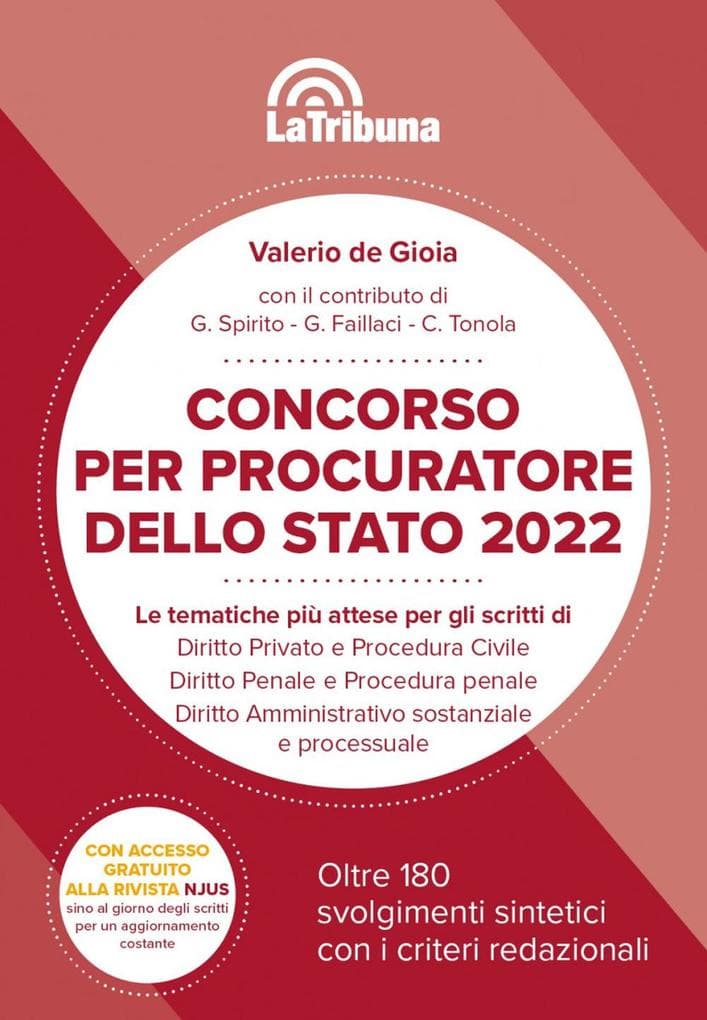 Concorso per Procuratore dello Stato 2022. 180 svolgimenti sintetici con i criteri redazionali