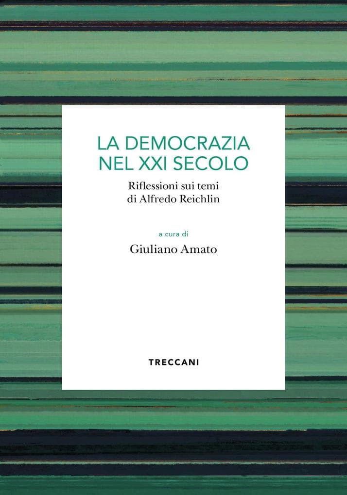 La democrazia del XXI secolo. Riflessioni sui temi di Alfredo Reichlin