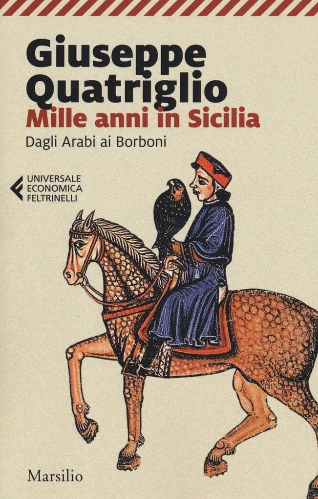 Mille anni in Sicilia. Dagli arabi ai borboni