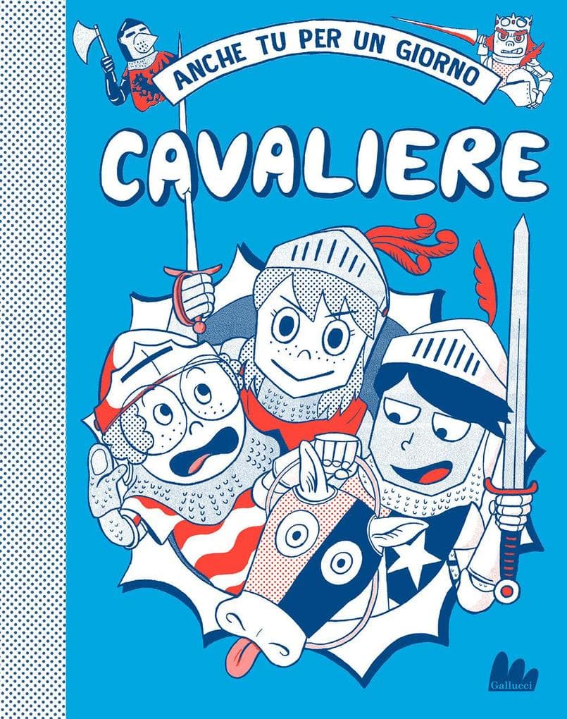 Cavaliere. Anche tu per un giorno