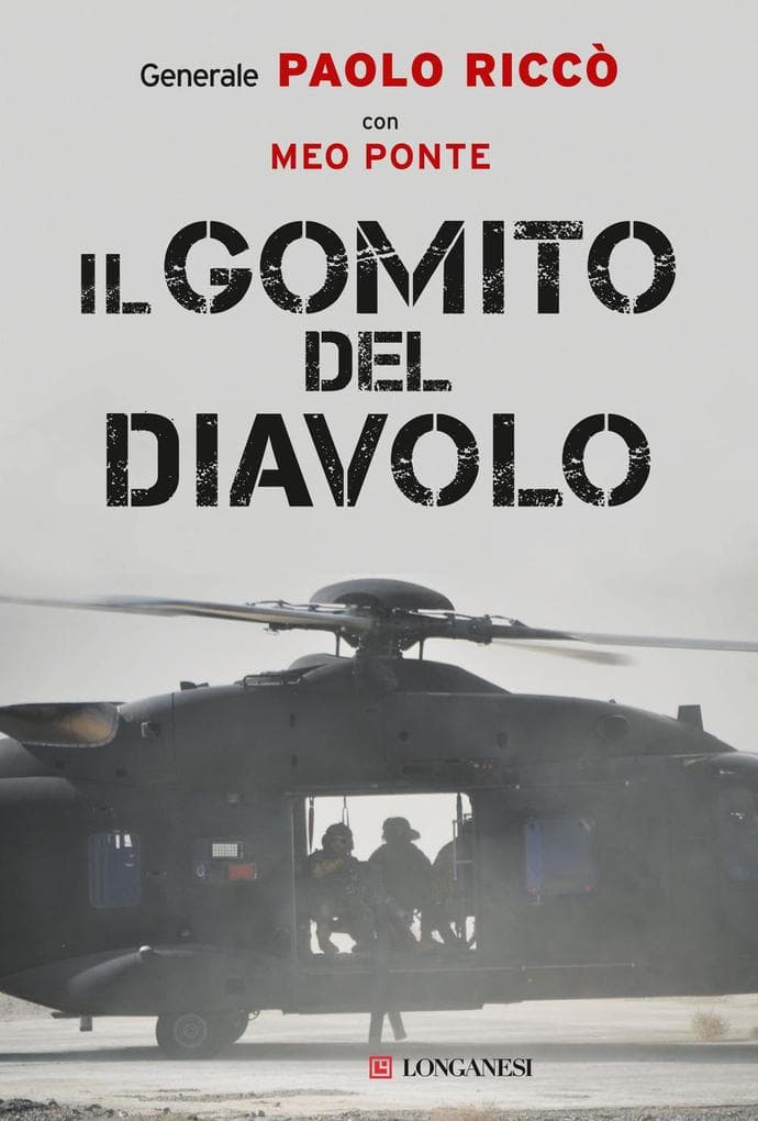 Il gomito del diavolo. La storia di una delle più importanti e difficili battaglie combattute in Afghanistan
