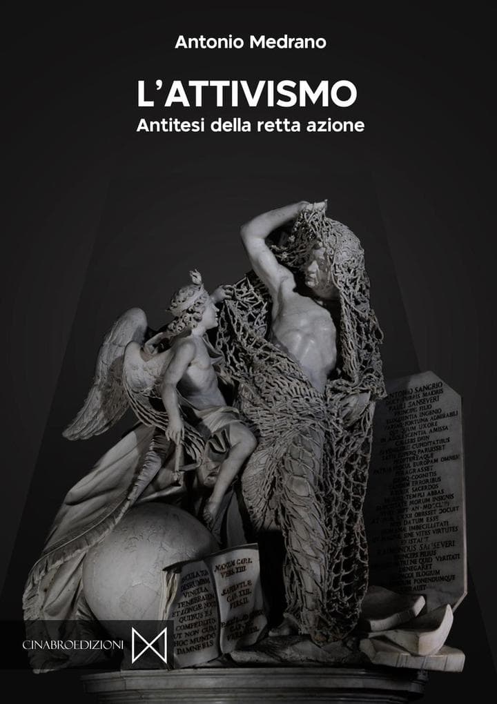 L' attivismo. Antitesi della retta azione