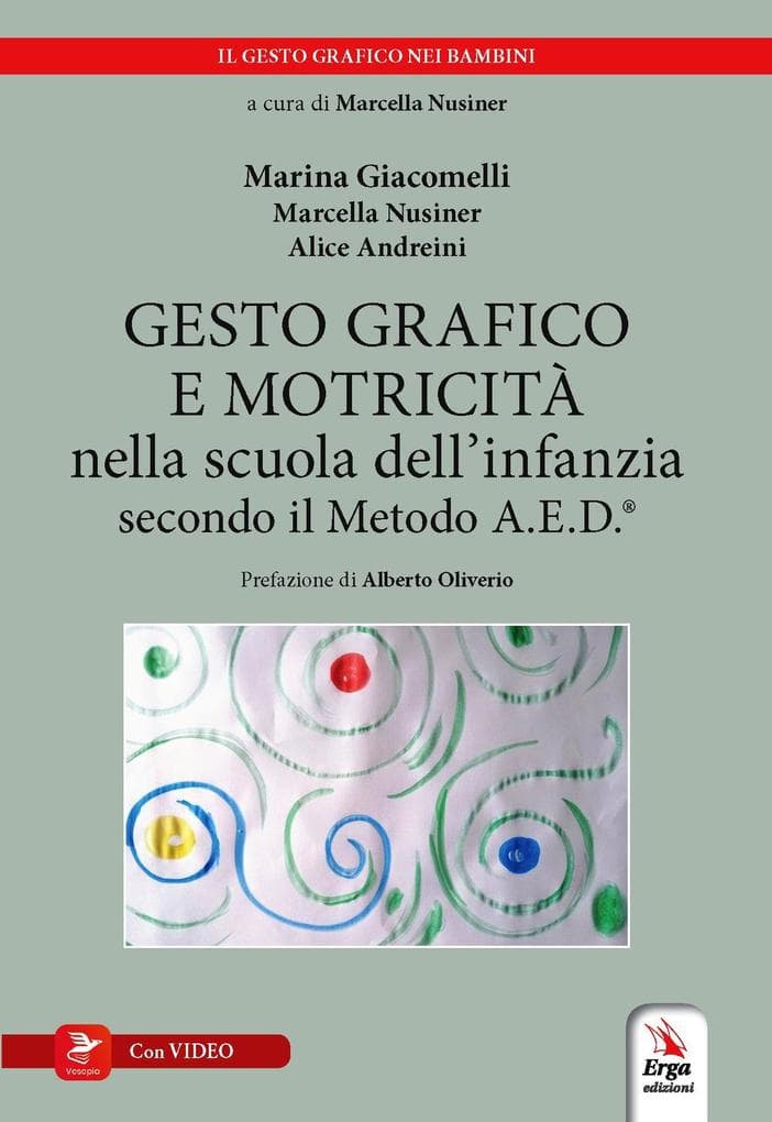 Gesto grafico e motricità nella scuola dell'infanzia secondo il metodo A.E.D.®