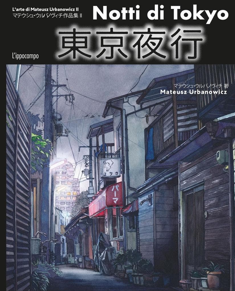 Notti di Tokyo. L'arte del disegno di Mateusz Urbanowicz