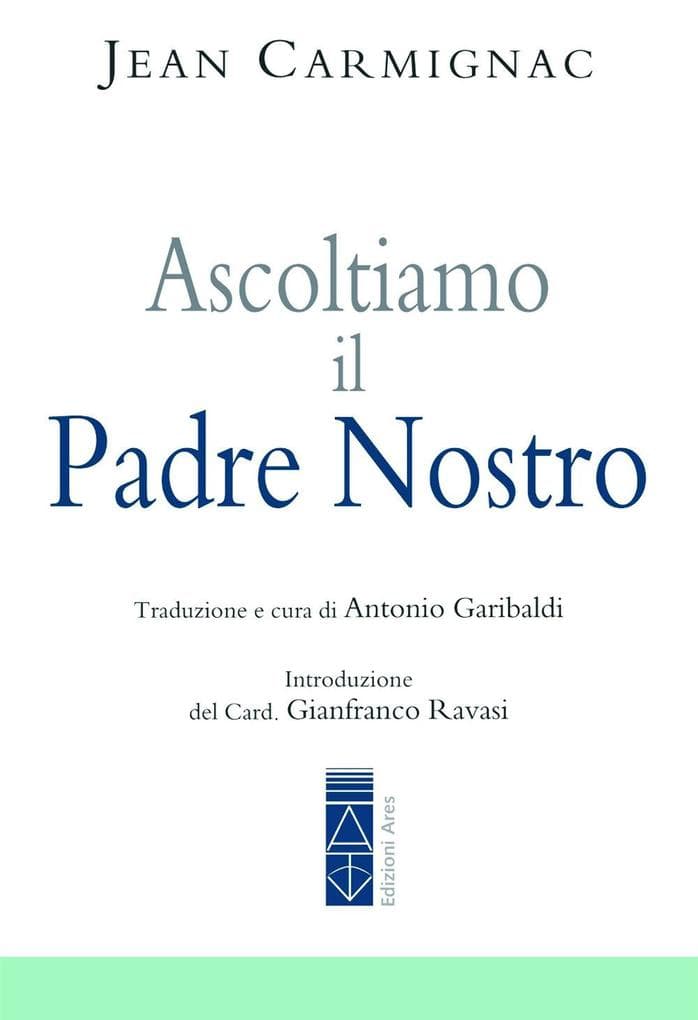 Ascoltiamo il Padre nostro