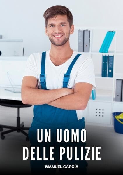 Un Uomo delle Pulizie