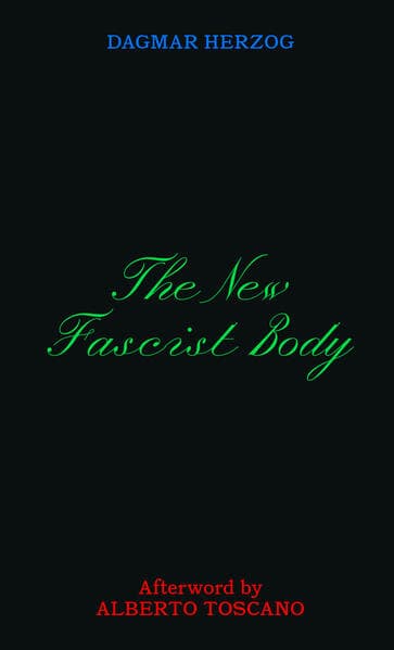 The New Fascist Body