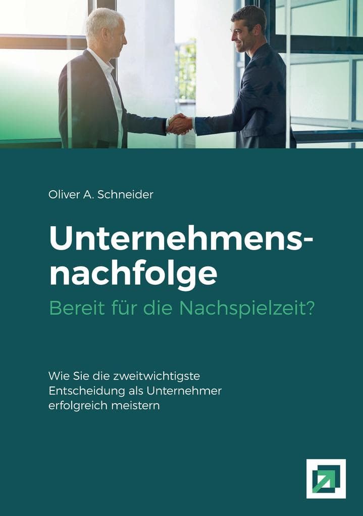 Unternehmensnachfolge Bereit für die Nachspielzeit?