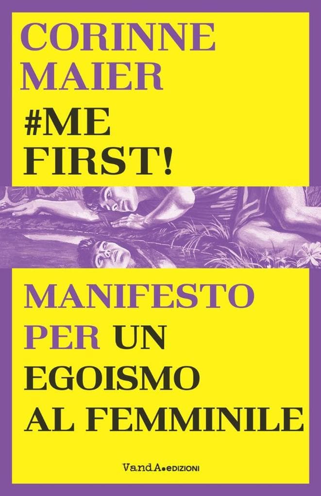 #mefirst! Manifesto per un egoismo al femminile