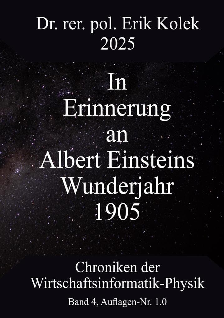 In Erinnerung an Albert Einsteins Wunderjahr 1905