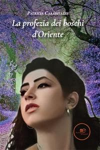 La profezia dei boschi d'Oriente