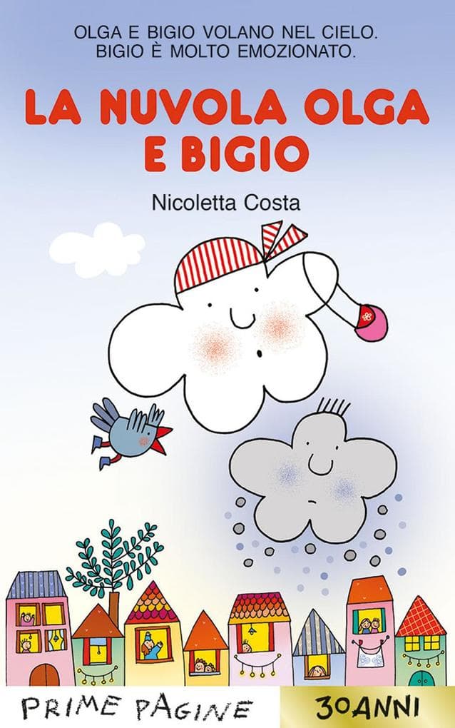 La nuvola Olga e Bigio. Stampatello maiuscolo