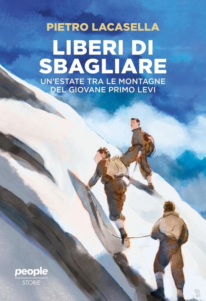 Liberi di sbagliare. Un'estate tra le montagne del giovane Primo Levi