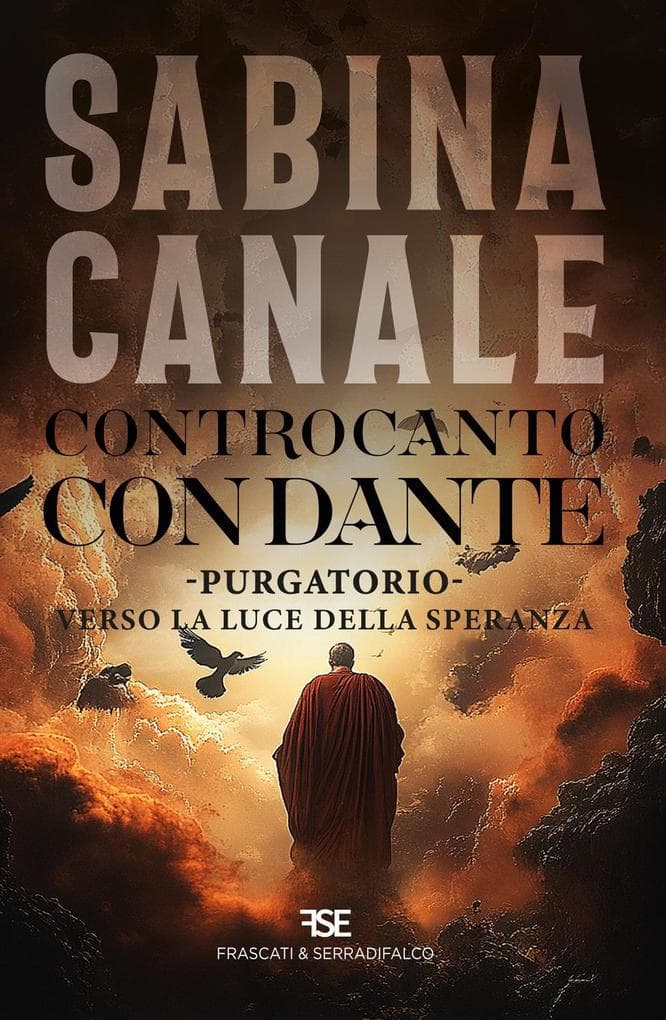 Controcanto con Dante. Purgatorio. Verso la luce della speranza