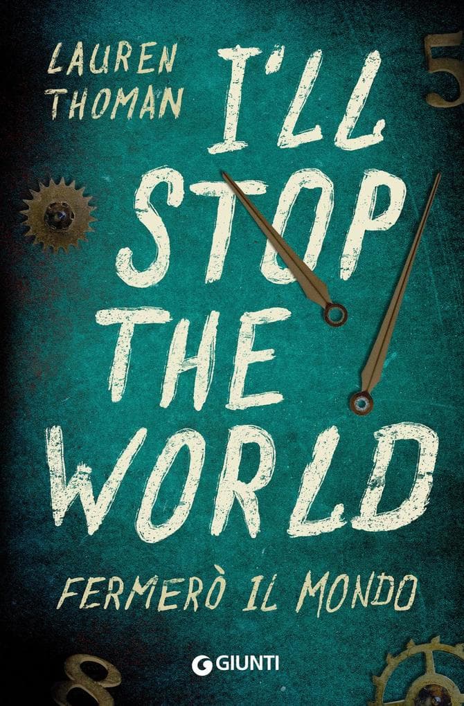 I'll stop the world. Fermerò il mondo