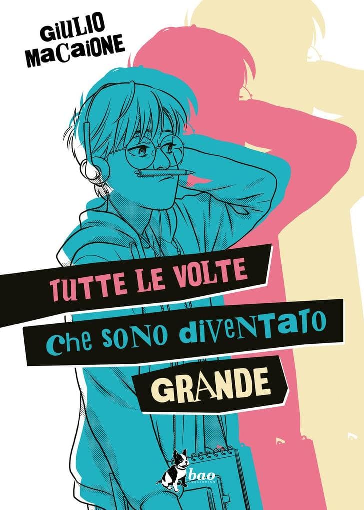 Tutte le volte che sono diventato grande