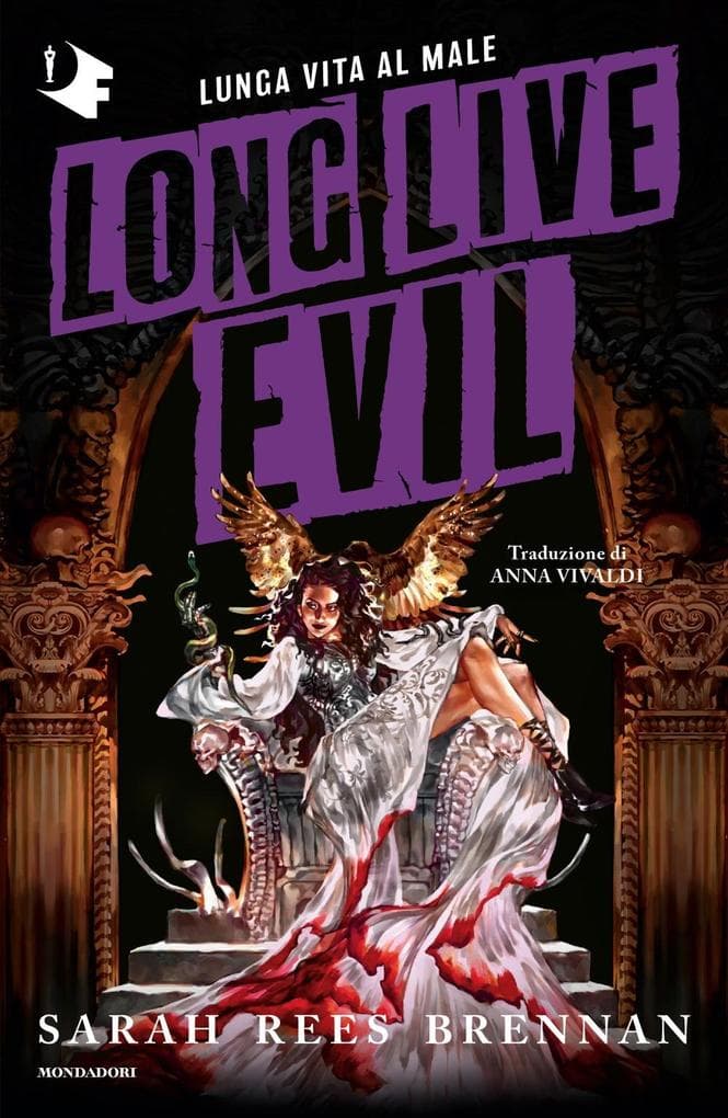Long live evil. Lunga vita al male