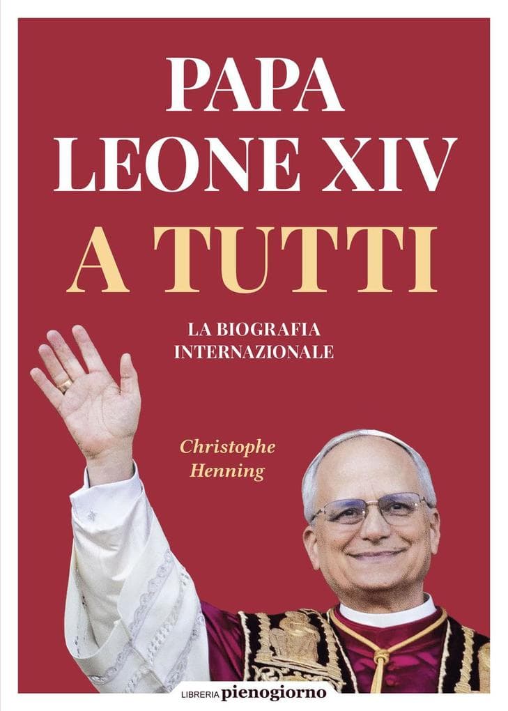 Papa Leone XIV. A tutti. La biografia internazionale