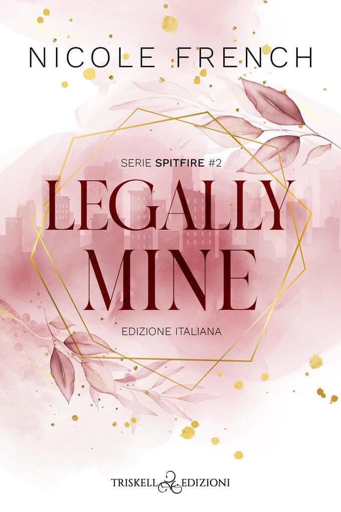 Legally mine. Ediz. italiana