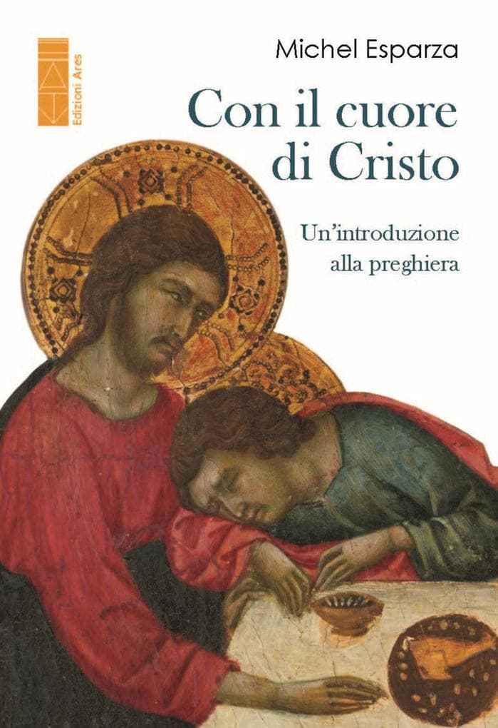 Con il cuore di Cristo. Un'introduzione alla preghiera