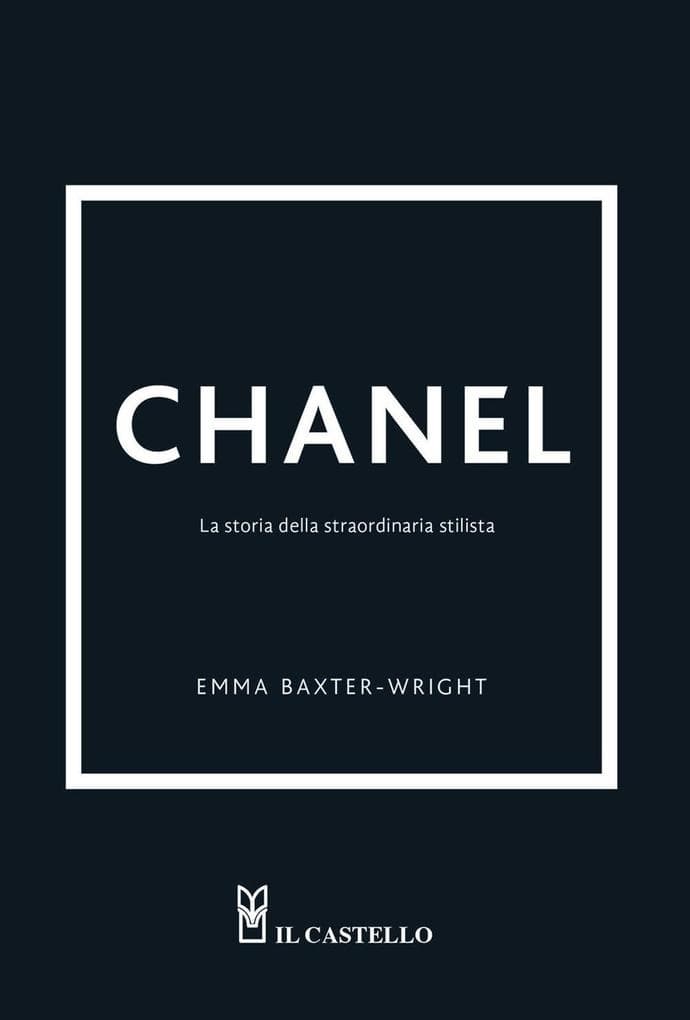 Chanel. La storia della straordinaria stilista