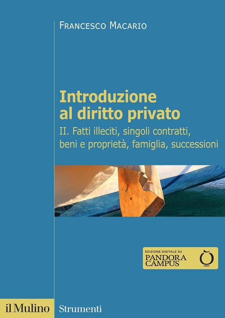 Fatti illeciti, singoli contratti, beni e proprietà, famiglia, successioni