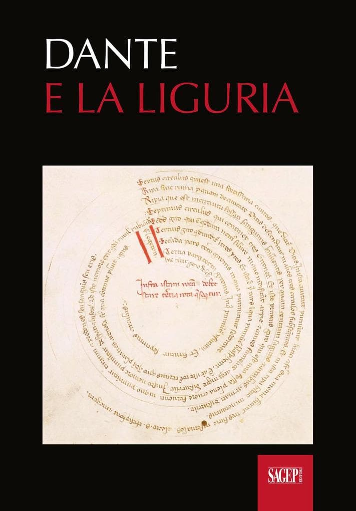 Dante e la Liguria. Manoscritti e immagini del Medioevo