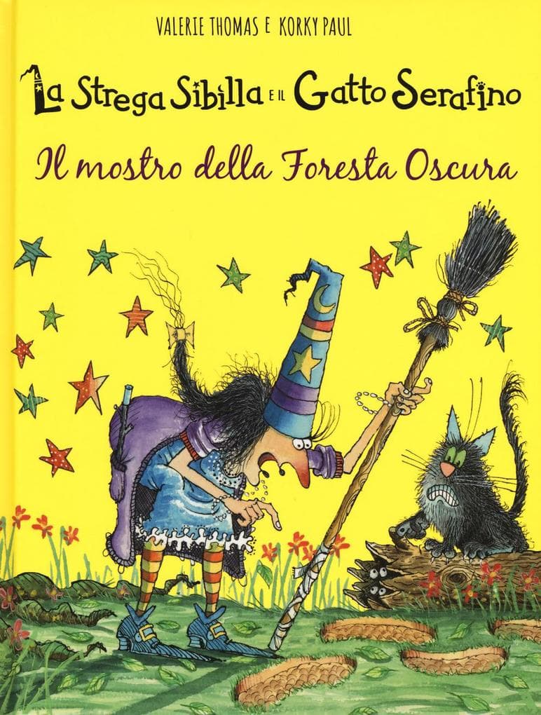 Il mostro della foresta oscura. La strega Sibilla e il gatto Serafino