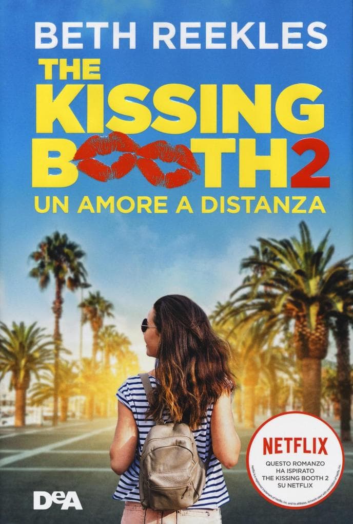 The kissing booth 2. Un amore a distanza
