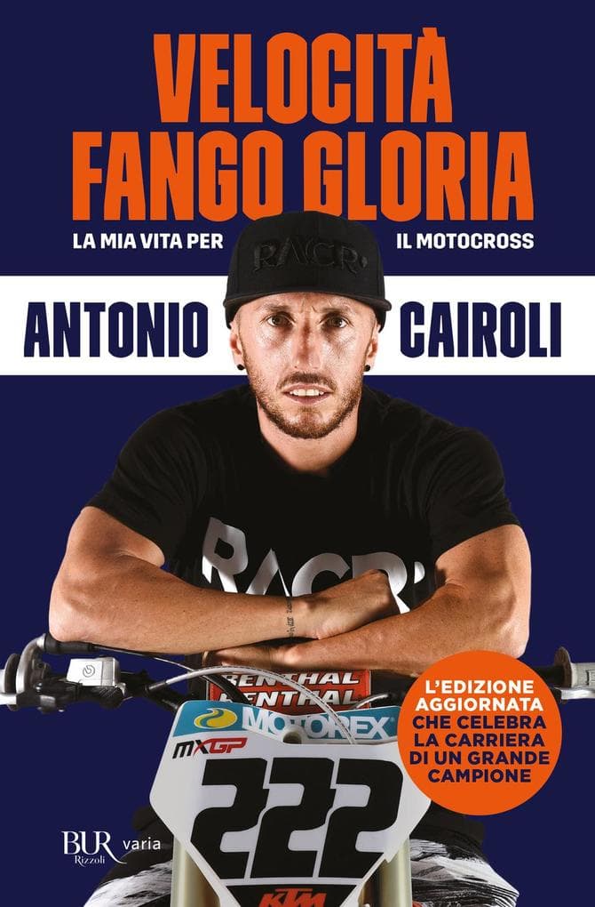 Velocità, fango, gloria. La mia vita per il motocross
