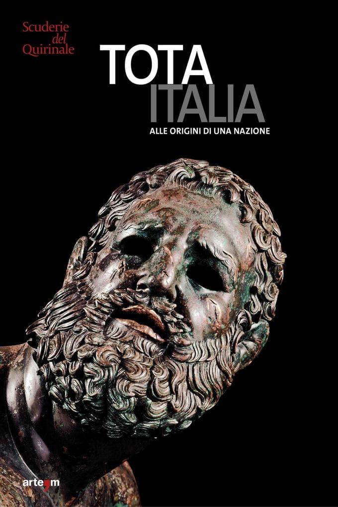 Tota Italia. Alle origini di una nazione. IV secolo a.C.-I secolo d.C.