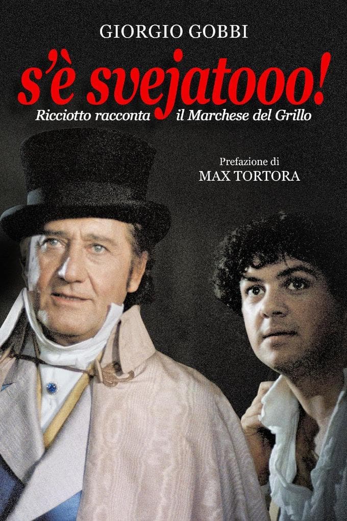 S'è svejatooo! Ricciotto racconta 'Il marchese del Grillo'