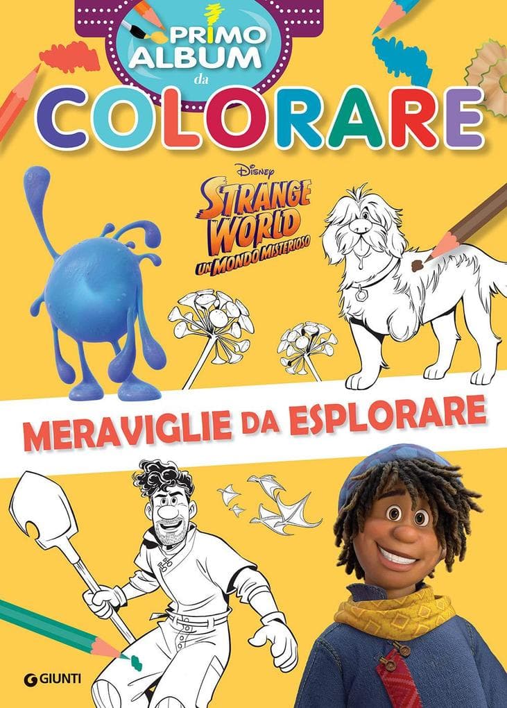 Strange world. Un mondo misterioso. Primo album da colorare. Meraviglie da esplorare