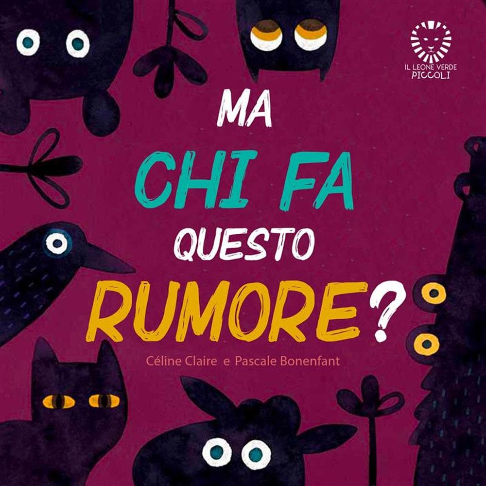 Ma chi fa tutto questo rumore?