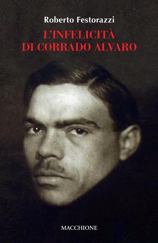L' infelicità di Corrado Alvaro