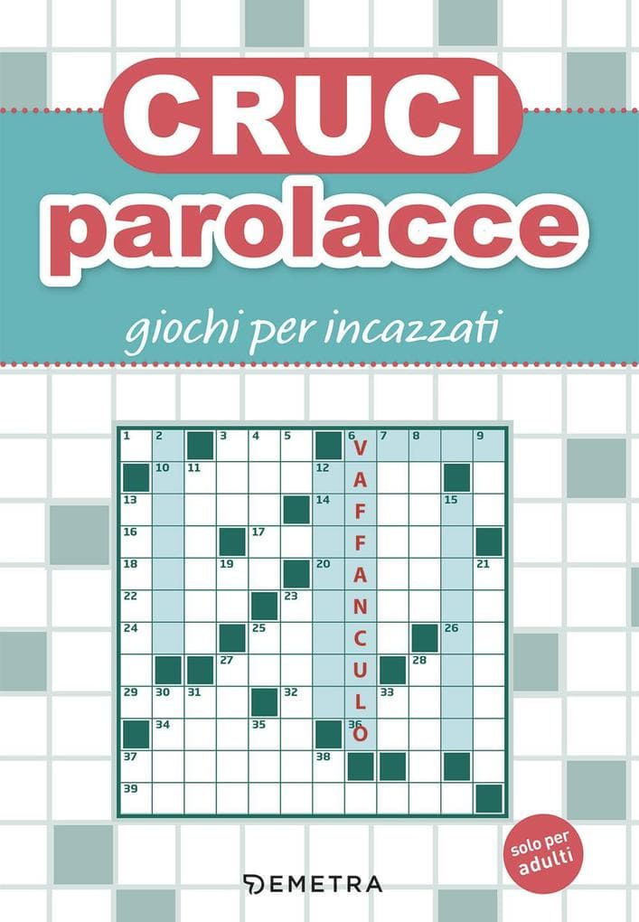 Cruciparolacce. Giochi per incazzati