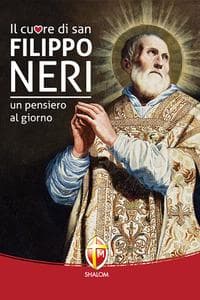 Il cuore di San Filippo Neri. Un pensiero al giorno