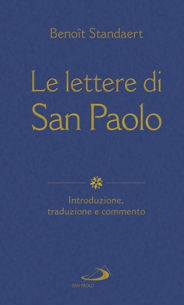 Le lettere di San Paolo. Introduzione, traduzione e commento