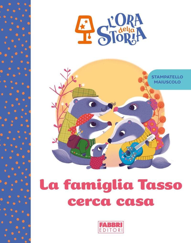 La famiglia Tasso cerca casa. L'ora della storia