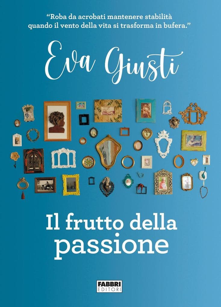 Il frutto della passione
