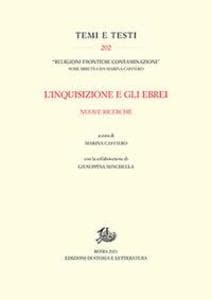 L' inquisizione e gli ebrei. Nuove ricerche