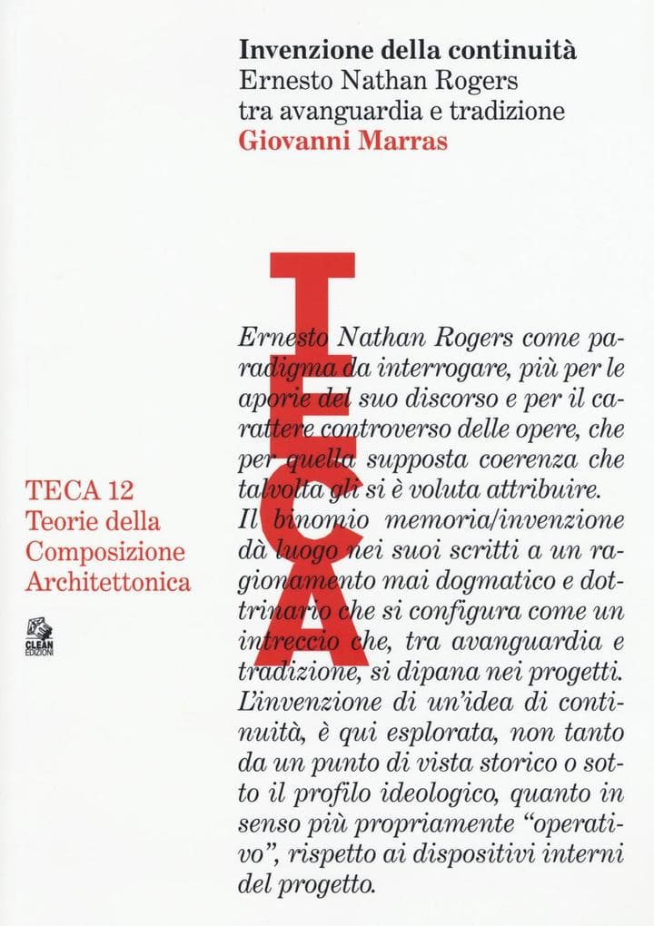 Invenzione della continuità. Ernesto Nathan Rogers tra avanguardia e tradizione