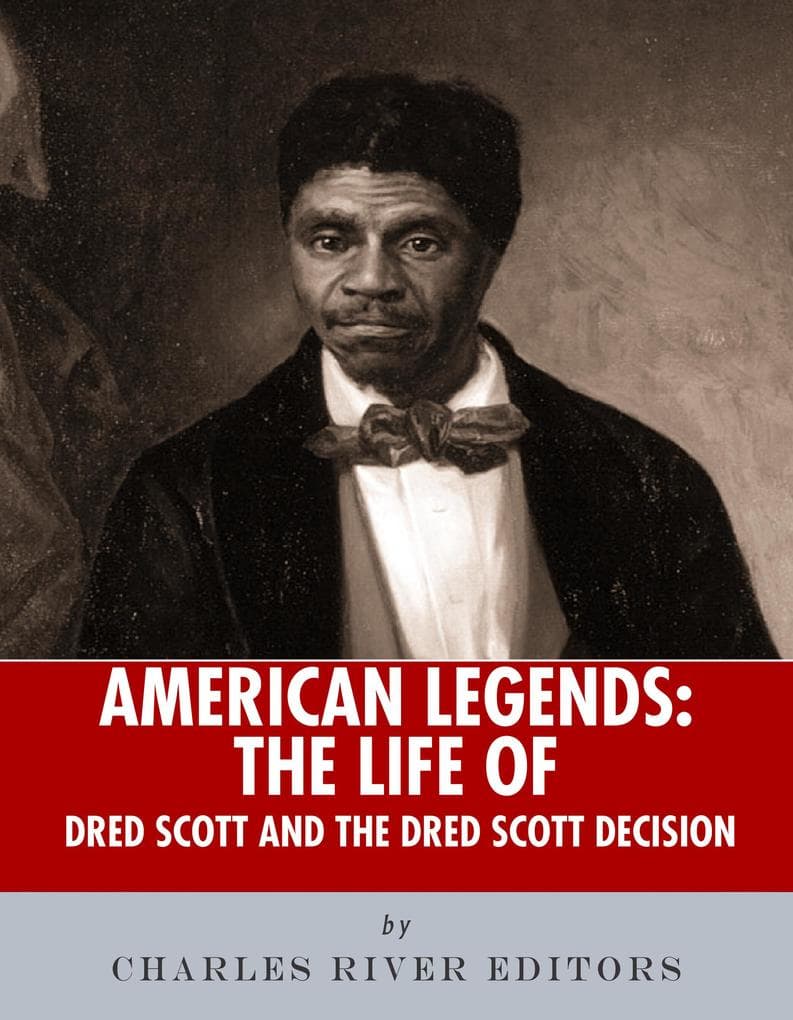 The Life of Dred Scott