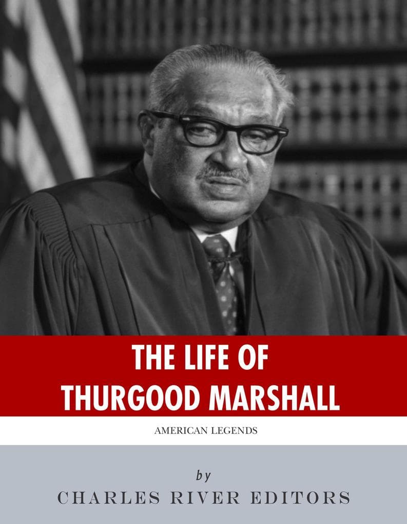 The Life of Thurgood Marshall